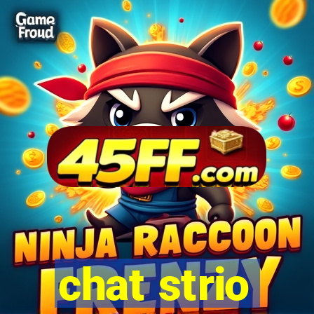 chat strio